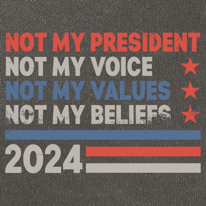 Not My President Not My Voice Not My Value Not My Beliefs Cotton Canvas Backpack