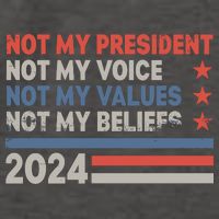 Not My President Not My Voice Not My Value Not My Beliefs Vector Backpack