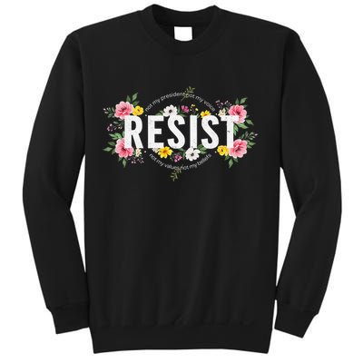 Not My President Not My Voice Not My Value Not My Beliefs Sweatshirt