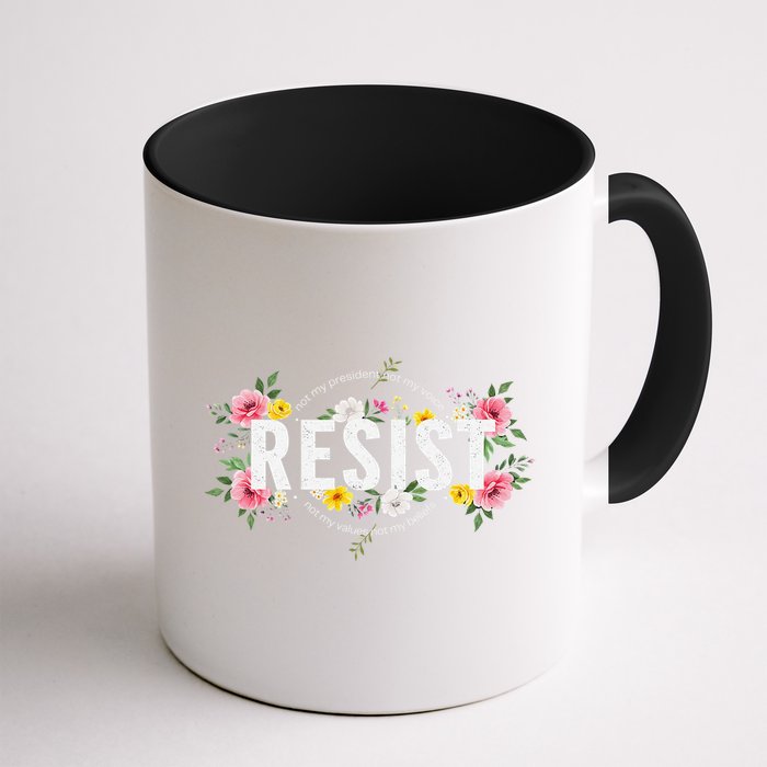 Not My President Not My Voice Not My Value Not My Beliefs Mug