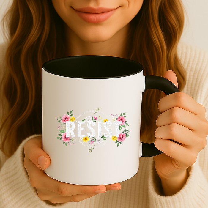 Not My President Not My Voice Not My Value Not My Beliefs Mug