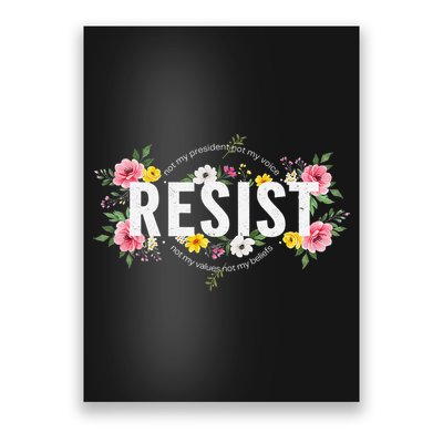 Not My President Not My Voice Not My Value Not My Beliefs Poster
