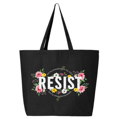 Not My President Not My Voice Not My Value Not My Beliefs 25L Jumbo Tote