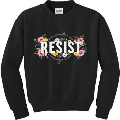 Not My President Not My Voice Not My Value Not My Beliefs Kids Sweatshirt