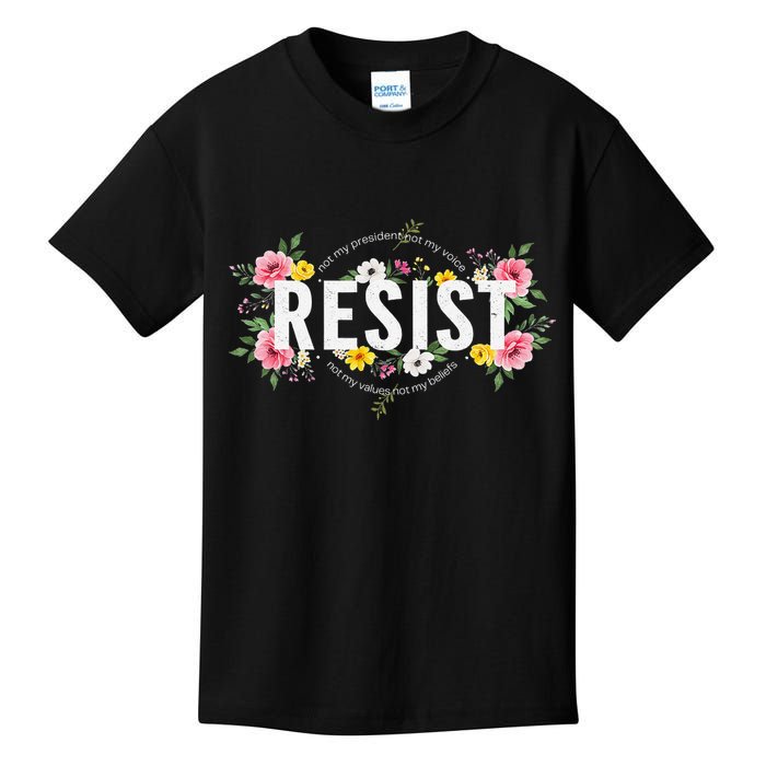 Not My President Not My Voice Not My Value Not My Beliefs Kids T-Shirt