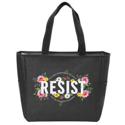 Not My President Not My Voice Not My Value Not My Beliefs Zip Tote Bag