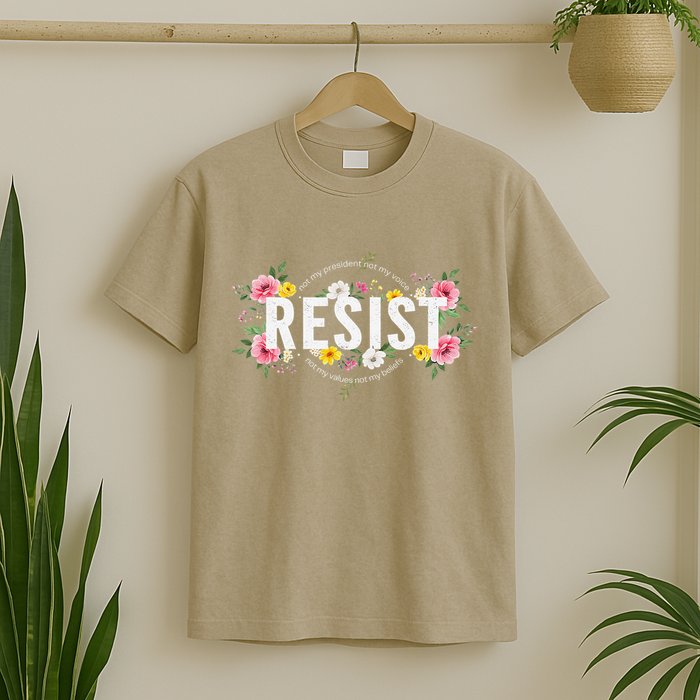 Not My President Not My Voice Not My Value Not My Beliefs T-Shirt