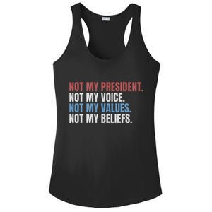 Not My President Not My Voice Not My Values Not My Beliefs Ladies PosiCharge Competitor Racerback Tank