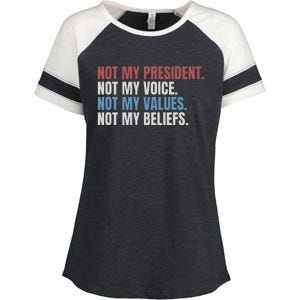 Not My President Not My Voice Not My Values Not My Beliefs Enza Ladies Jersey Colorblock Tee