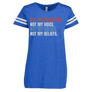 Not My President Not My Voice Not My Values Not My Beliefs Enza Ladies Jersey Football T-Shirt