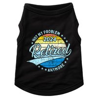 Not My Problem Anymore Retirement Doggie Tank