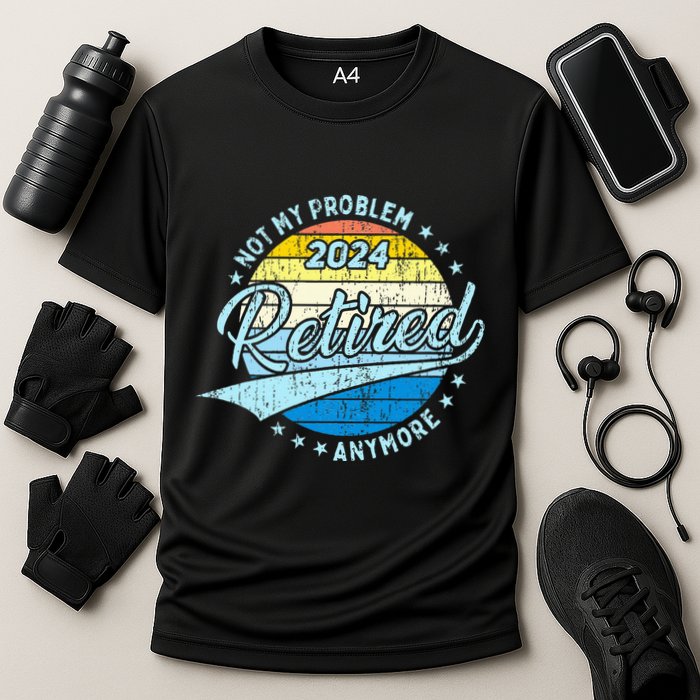 Not My Problem Anymore Retirement Performance Shirt