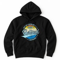 Not My Problem Anymore Retirement Hoodie