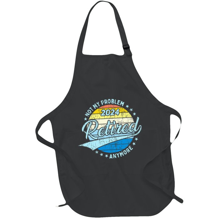 Not My Problem Anymore Retirement Apron