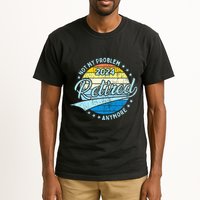 Not My Problem Anymore Retirement Tall T-Shirt