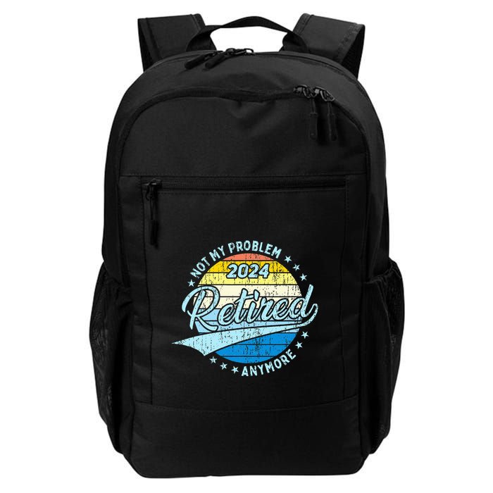 Not My Problem Anymore Retirement Backpack