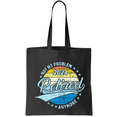 Not My Problem Anymore Retirement Bag