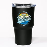Not My Problem Anymore Retirement Tumbler