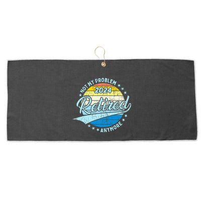 Not My Problem Anymore Retirement Large Microfiber Waffle Golf Towel