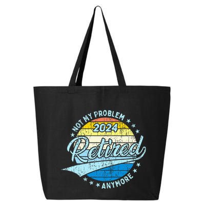 Not My Problem Anymore Retirement 25L Jumbo Tote