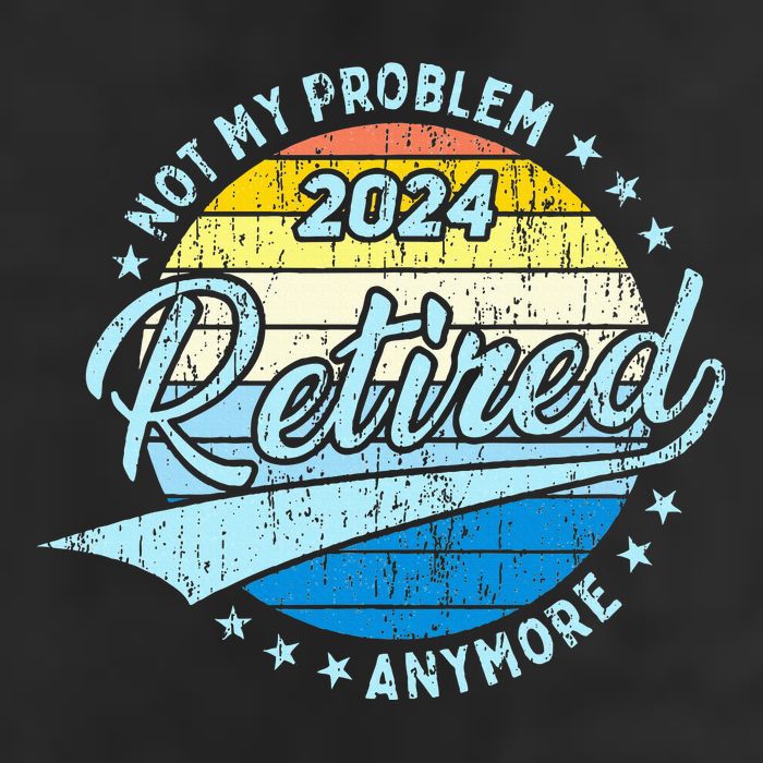 Not My Problem Anymore Retirement 25L Jumbo Tote