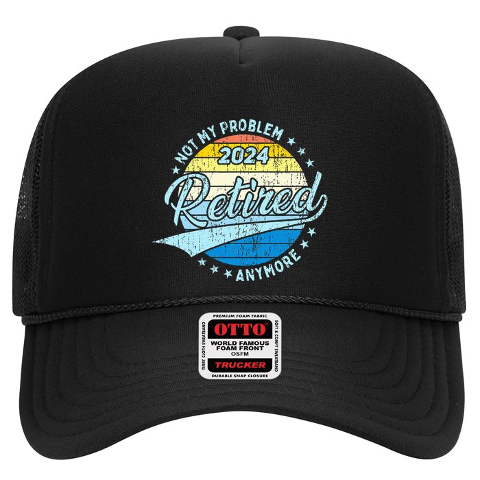 Not My Problem Anymore Retirement Hat
