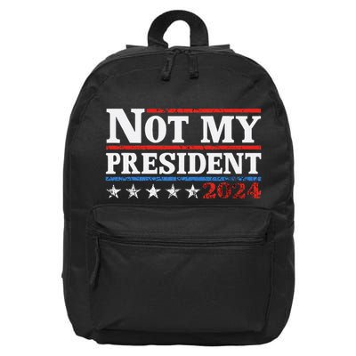 Not My President Not My Voice Not My Values Not My Beliefs 16 in Basic Backpack