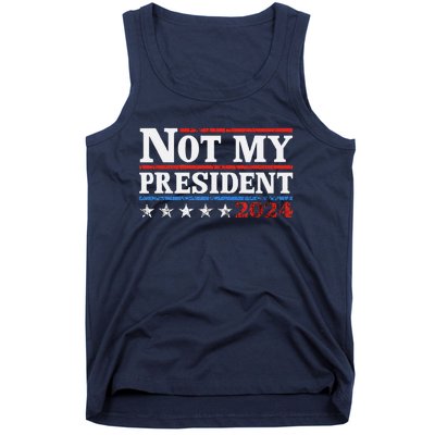 Not My President Not My Voice Not My Values Not My Beliefs Tank Top