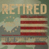 Not My Problem Anymore US Flag Funny Retired Retirement  Legacy Tie Dye Trucker Hat