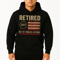 Not My Problem Anymore US Flag Funny Retired Retirement  Hoodie