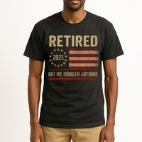 Not My Problem Anymore US Flag Funny Retired Retirement  Tall T-Shirt