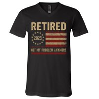 Not My Problem Anymore US Flag Funny Retired Retirement  V-Neck T-Shirt