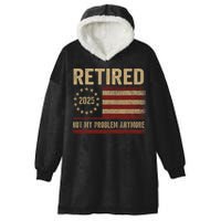 Not My Problem Anymore US Flag Funny Retired Retirement  Hooded Wearable Blanket