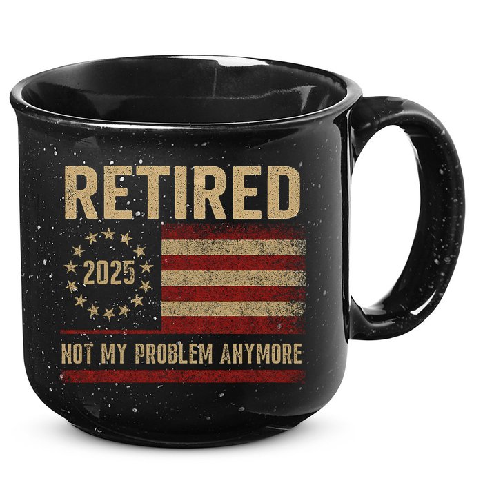 Not My Problem Anymore US Flag Funny Retired Retirement  15oz Campfire Ceramic Mug
