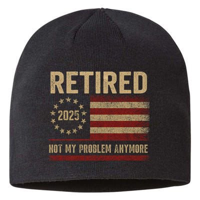 Not My Problem Anymore US Flag Funny Retired Retirement  Sustainable Beanie