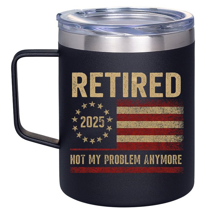 Not My Problem Anymore US Flag Funny Retired Retirement  12oz Stainless Steel Coffee Mug
