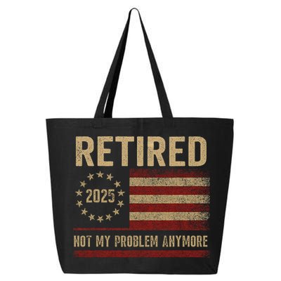 Not My Problem Anymore US Flag Funny Retired Retirement  25L Jumbo Tote