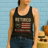 Not My Problem Anymore US Flag Funny Retired Retirement  Womens Tank Top