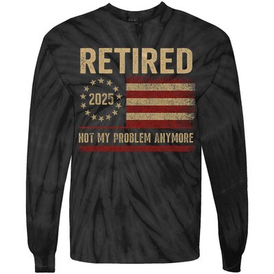Not My Problem Anymore US Flag Funny Retired Retirement  Tie-Dye Long Sleeve Shirt