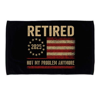 Not My Problem Anymore US Flag Funny Retired Retirement  Microfiber Hand Towel