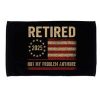 Not My Problem Anymore US Flag Funny Retired Retirement  Microfiber Hand Towel