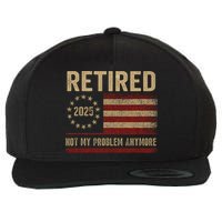 Not My Problem Anymore US Flag Funny Retired Retirement  Wool Snapback Cap