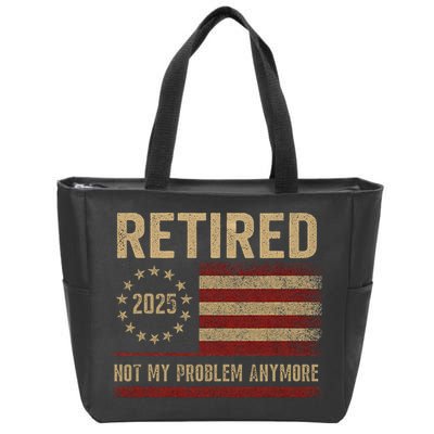 Not My Problem Anymore US Flag Funny Retired Retirement  Zip Tote Bag