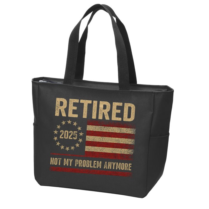 Not My Problem Anymore US Flag Funny Retired Retirement  Zip Tote Bag