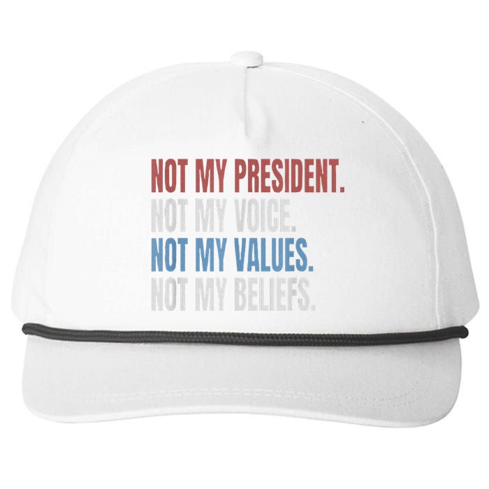 Not My President Not My Voice Not My Values Not My Beliefs Snapback Five-Panel Rope Hat