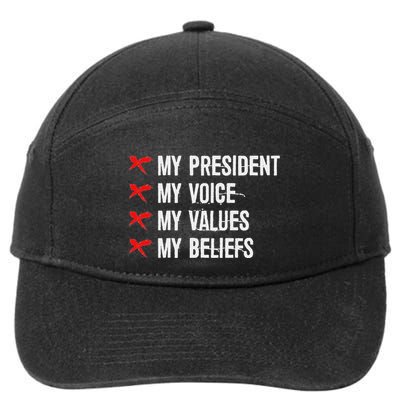 Not My President Not My Voice Not My Values Not My Beliefs 7-Panel Snapback Hat
