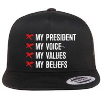 Not My President Not My Voice Not My Values Not My Beliefs Flat Bill Trucker Hat