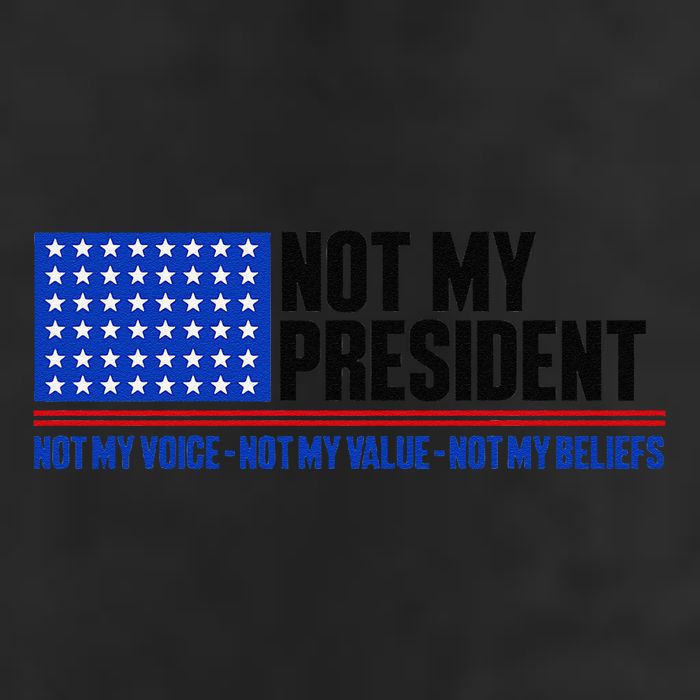 Not My President Not My Voice Not My Values Not My Beliefs Cool Comfort Performance Bucket Hat