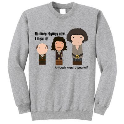 No More Rhymes Now I Mean It Anyone Want A Peanut? Sweatshirt