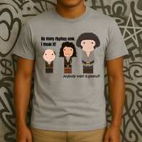 No More Rhymes Now I Mean It Anyone Want A Peanut? T-Shirt